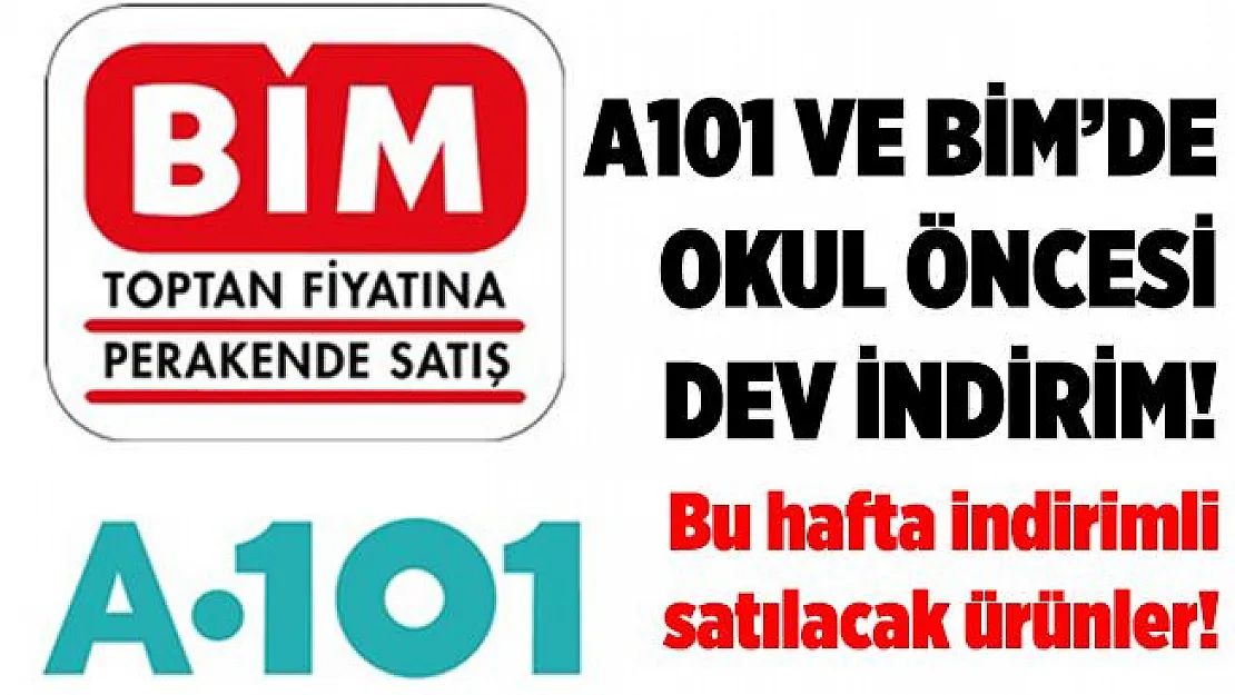 A101 ve BİM'e okul öncesi dev indirim! Bu hafta indirimli satılacak okul eşyaları belli oldu! A101 ve BİM aktüel ürün kataloğu..
