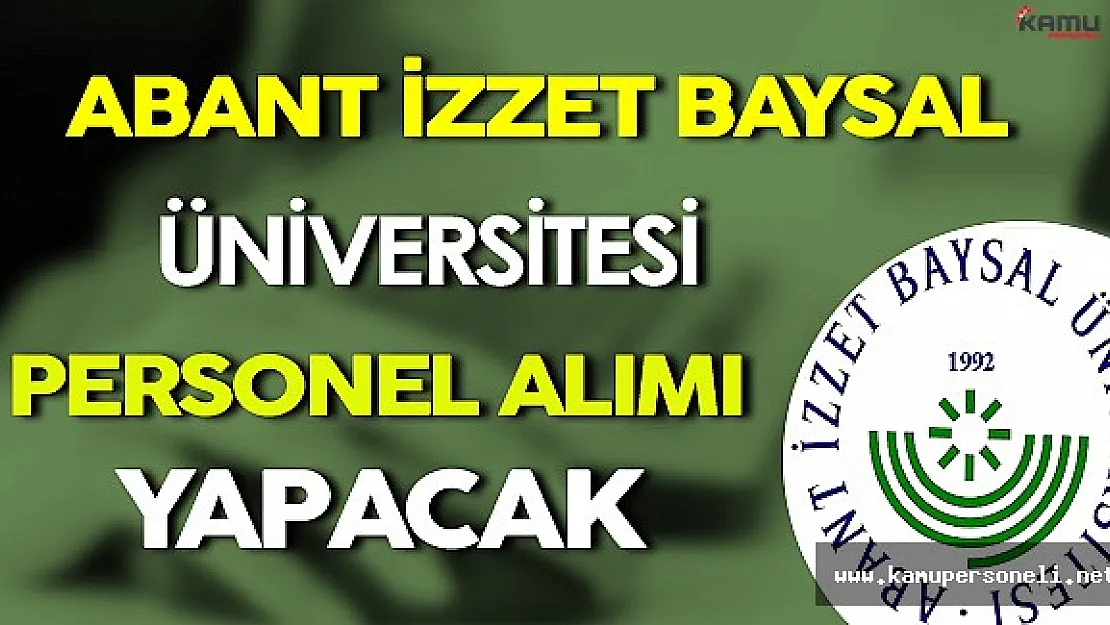 Abant İzzet Baysal Üniversitesi Personel Alımı