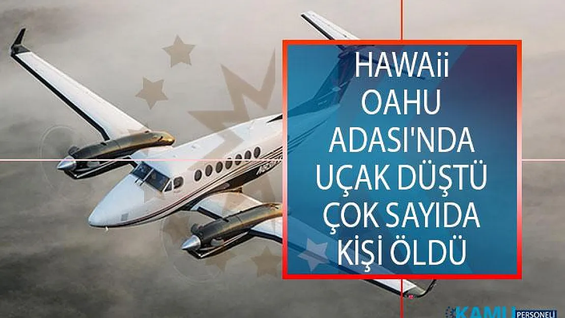 ABD Hawaii Eyaleti Oahu Adası'nda Uçak Düştü! Çok Sayıda Kişi Öldü!