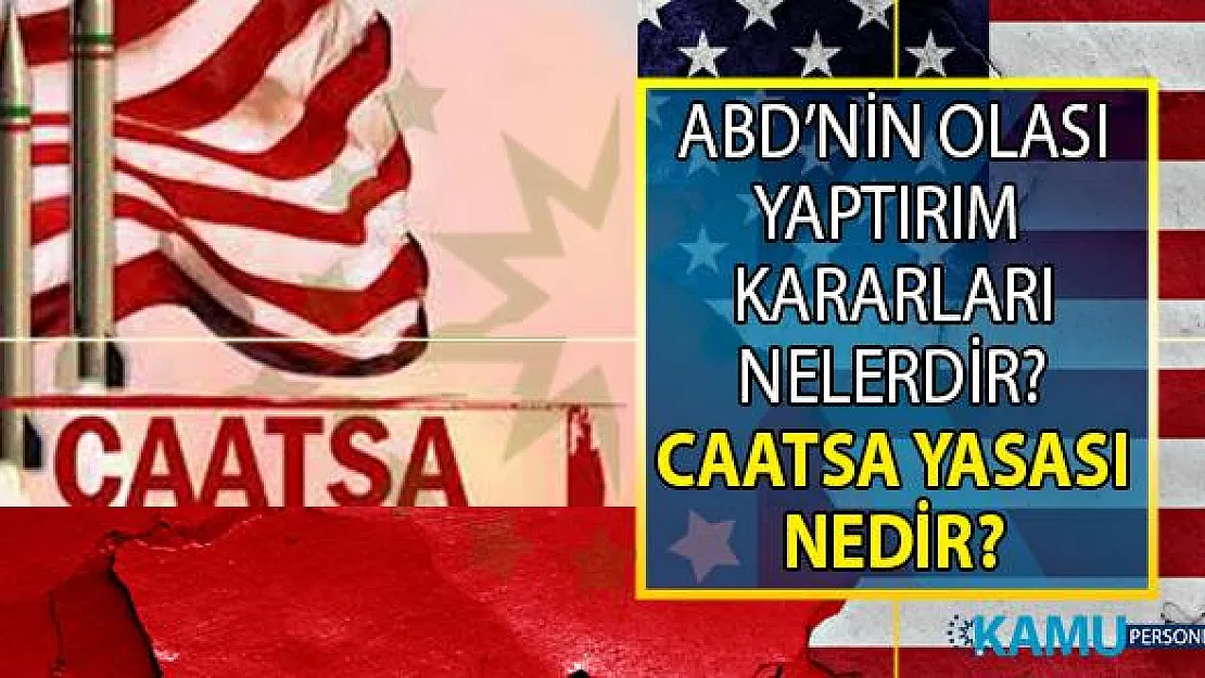 ABD Türkiye'ye ne gibi yaptırımlar uygulayabilir? Amerika'nın Türkiye Yaptırımları neler olabilir?