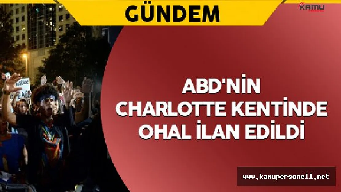 ABD'nin Charlotte Kentinde Ohal İlan Edildi