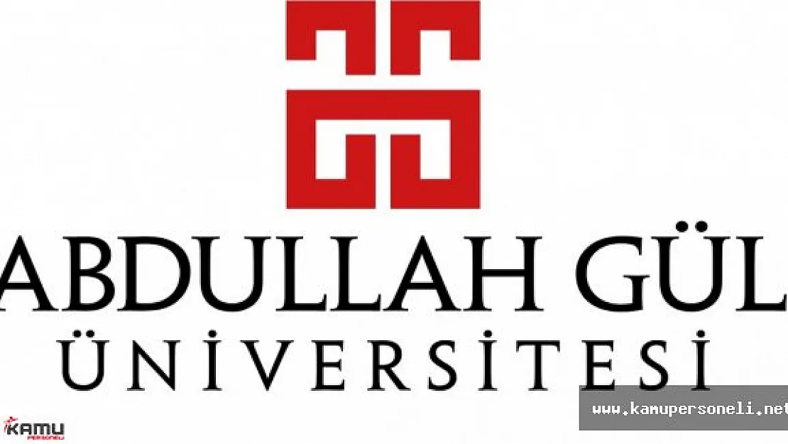 Abdullah Gül Üniversitesi Akademik Personel Alımı