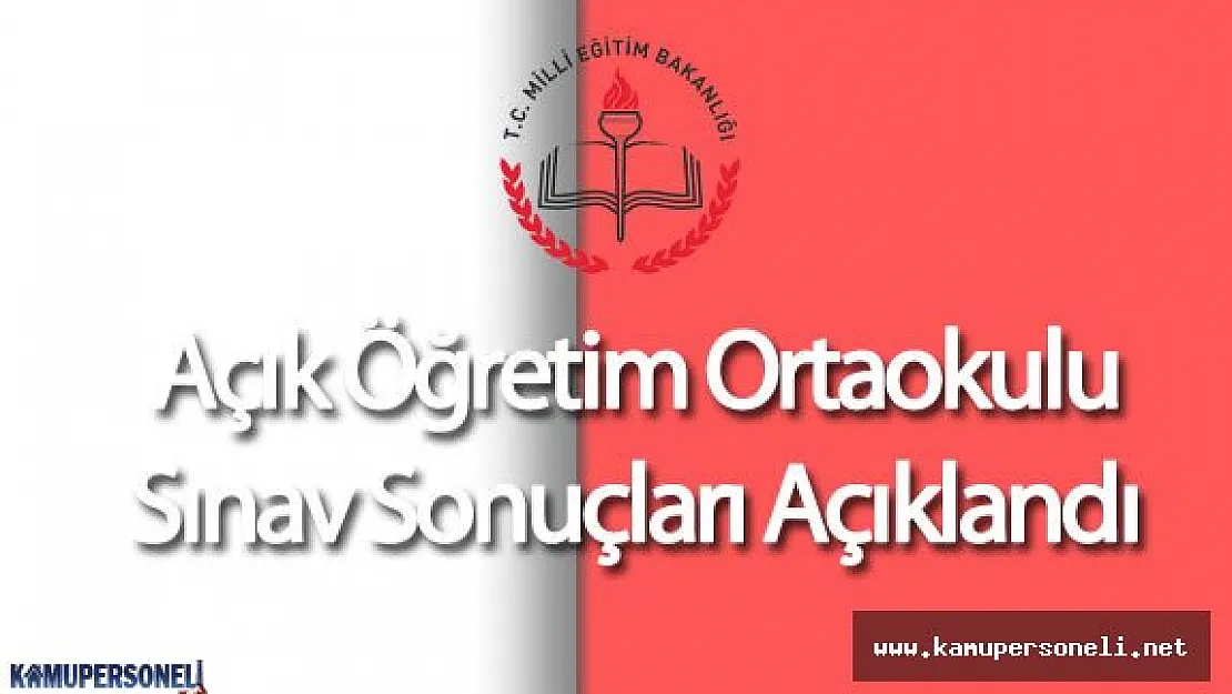 Açık Öğretim Ortaokulu 2. Dönem Sınav Sonuçları Açıklandı