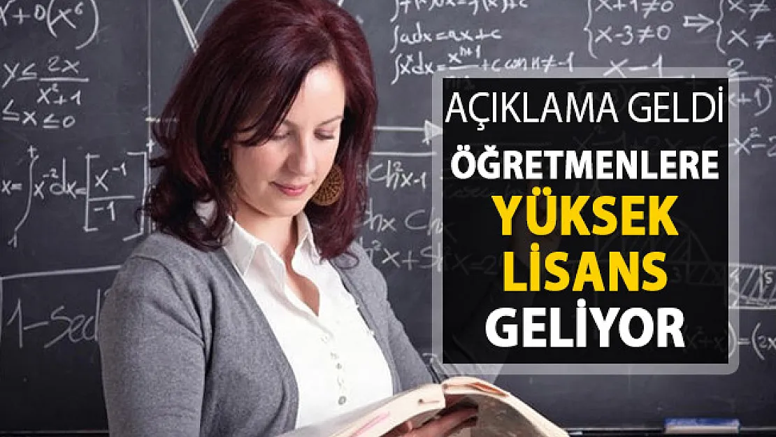 Açıklama Geldi: Öğretmenlere Yüksek Lisans Geliyor
