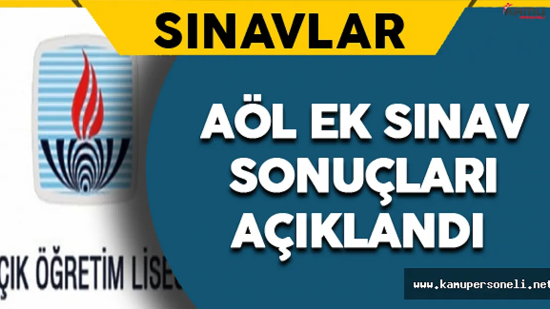 Açıköğretim Lisesi Ek Sınav Sonuçları Açıklandı