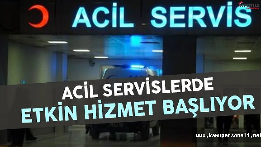 Acil Servislerde Etkin Hizmet Devri Başlıyor