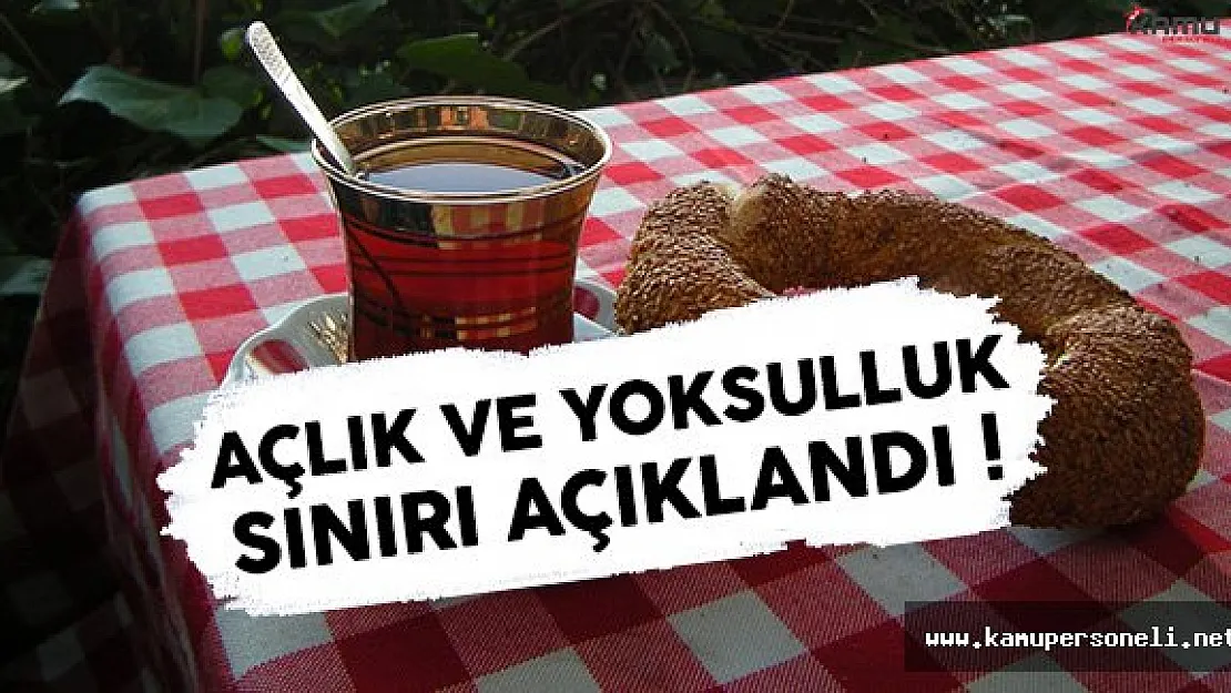 Açlık ve Yoksulluk Sınırı Rakamları Açıklandı