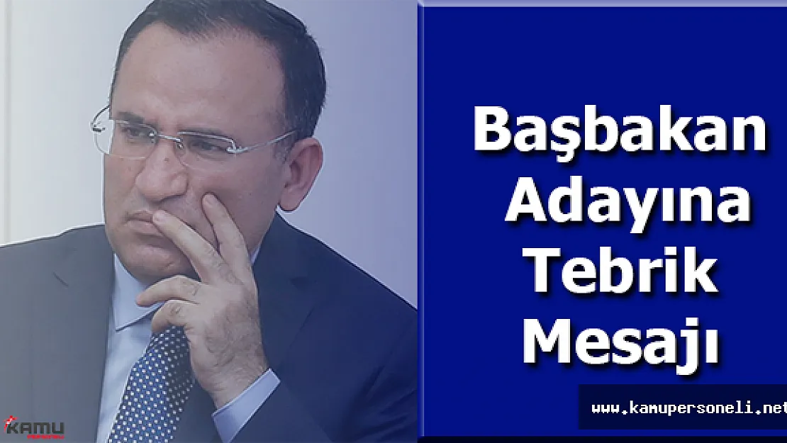 Adalet Bakanı Bekir Bozdağ'dan, Başbakan Adayı Binali Yıldırım'a Tebrik Mesajı