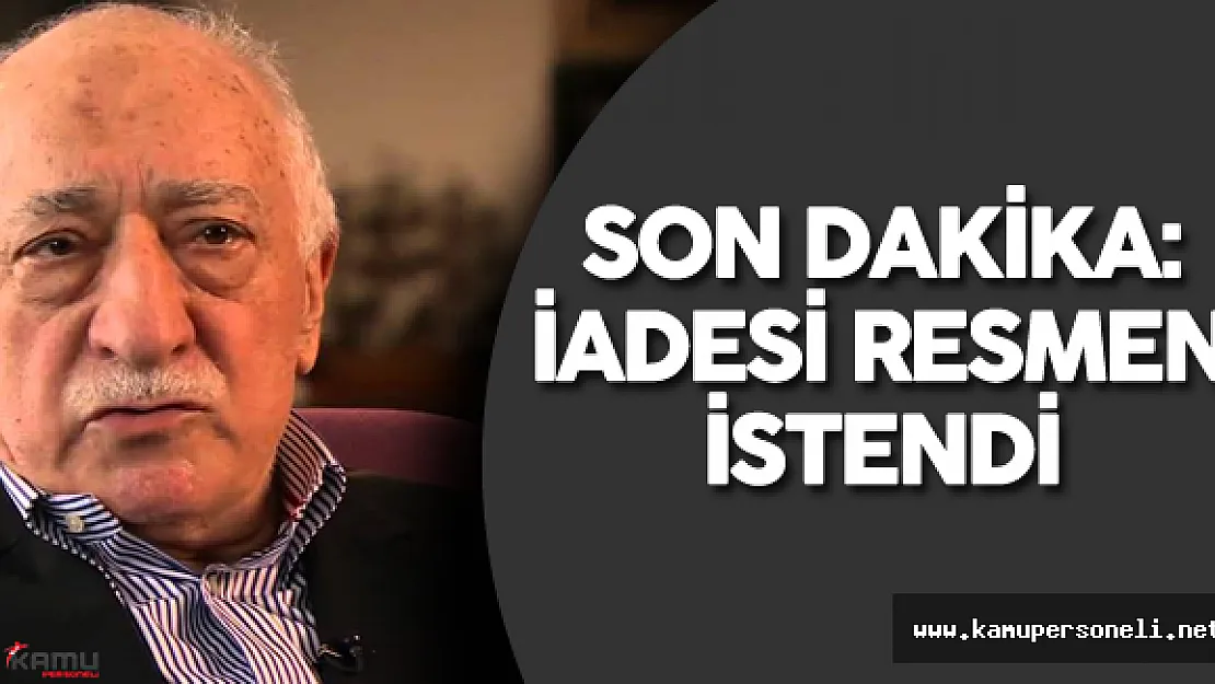 Adalet Bakanı'ndan Son Dakika Açıklaması : Ř Ayrı Dosyadan Fetullah Gülen'in İadesi İstendi"