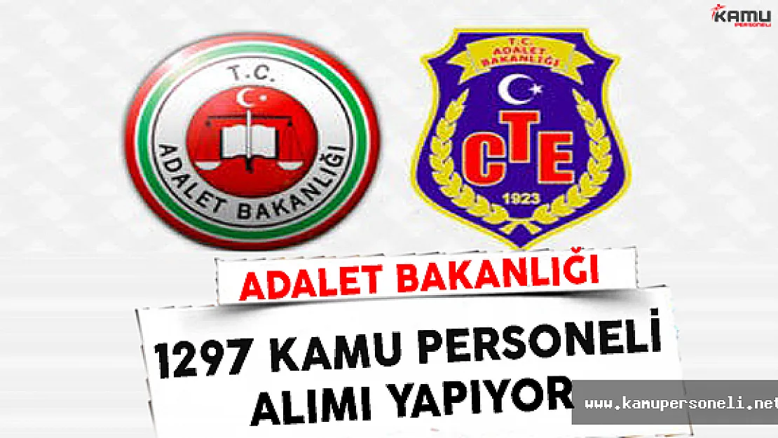Adalet Bakanlığı 1297 Kamu Personel Alımı Yapıyor