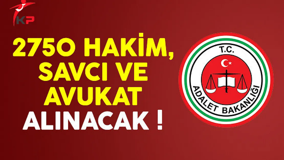 Adalet Bakanlığı 2750 hakim, savcı ve avukat alımı yapacak