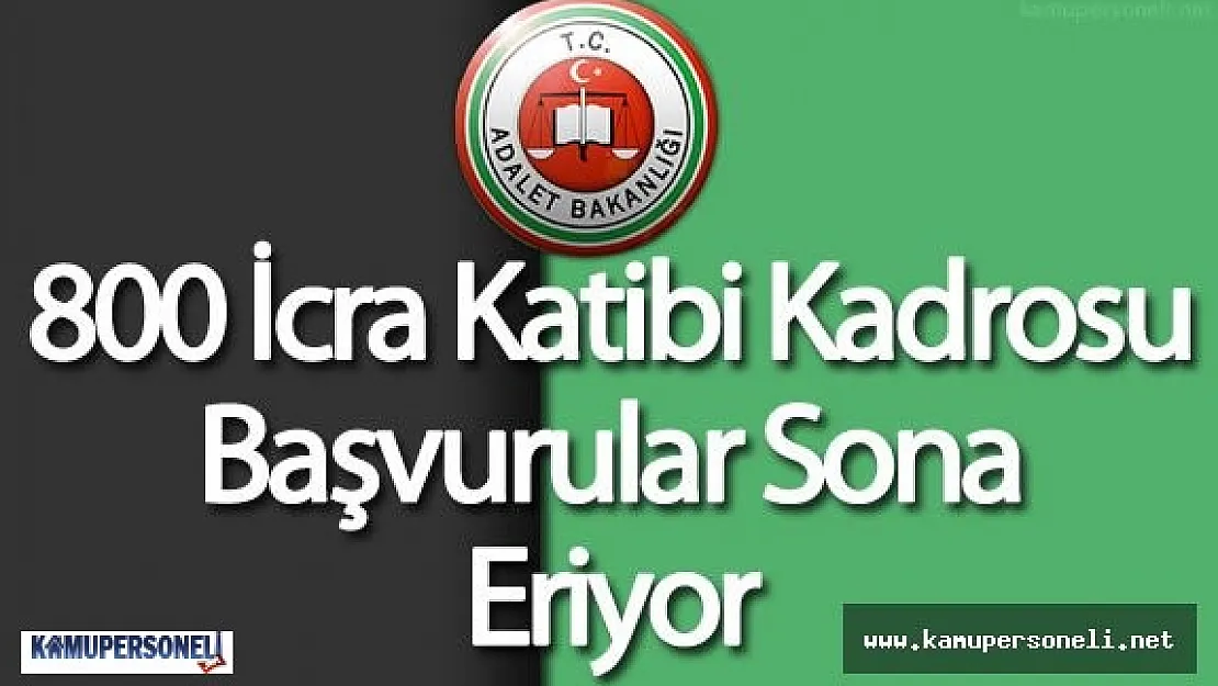 Adalet Bakanlığı 800 İcra Katibi Alımı (Ünvan Değişikliği) için Başvurular Sona Eriyor