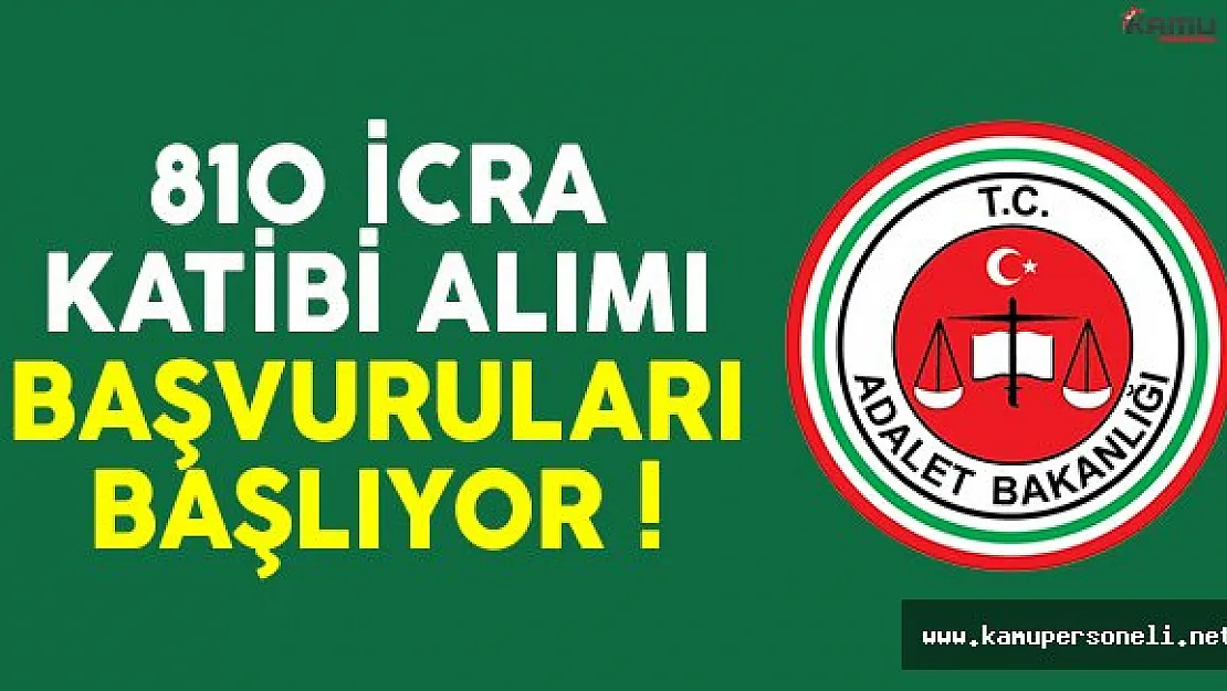 Adalet Bakanlığı 810 icra katibi alımı başvuruları başlıyor