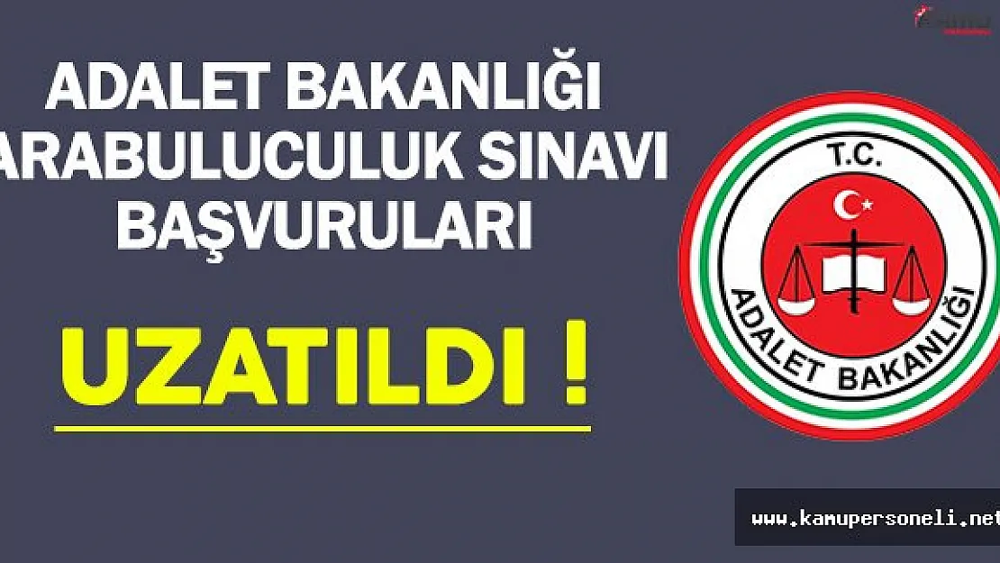 Adalet Bakanlığı Arabuluculuk Sınavı (2) Başvuruları Uzatıldı !