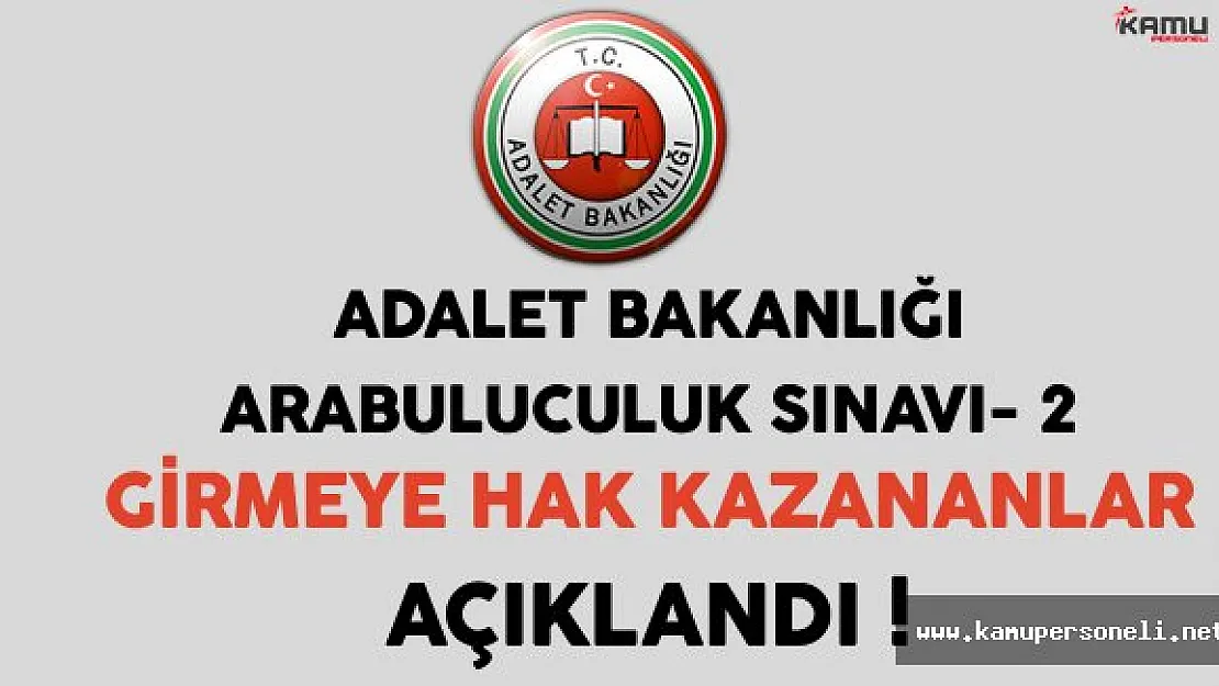 Adalet Bakanlığı Arabuluculuk Sınavına Girmeye Hak Kazanan Adayların Listesi Açıklandı !