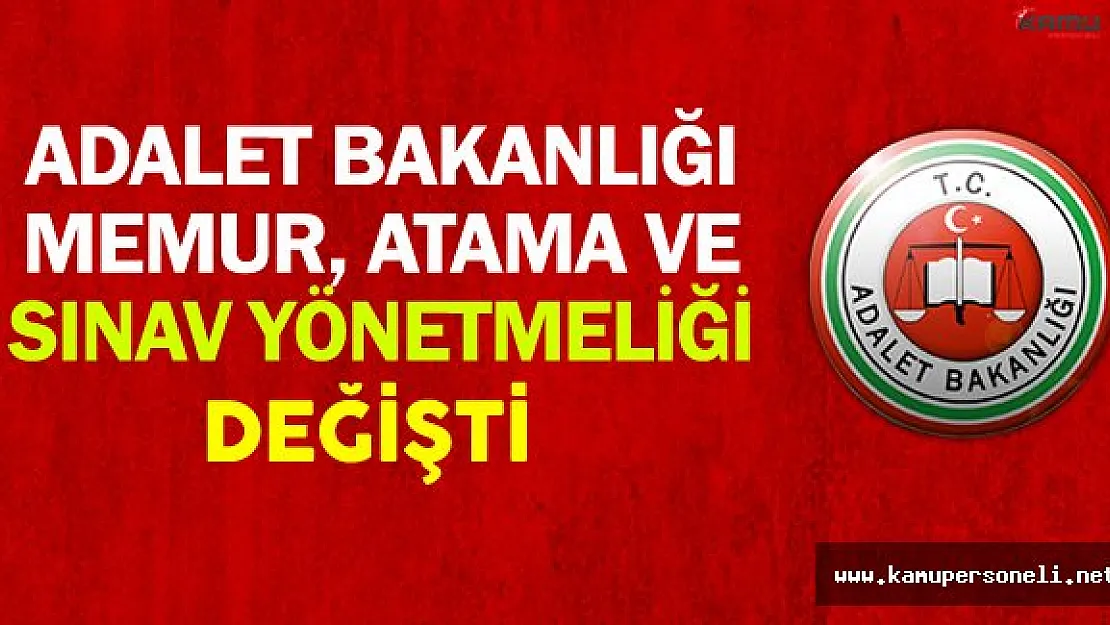 Adalet Bakanlığı Atama ve Sınav Yönetmeliği Değişti