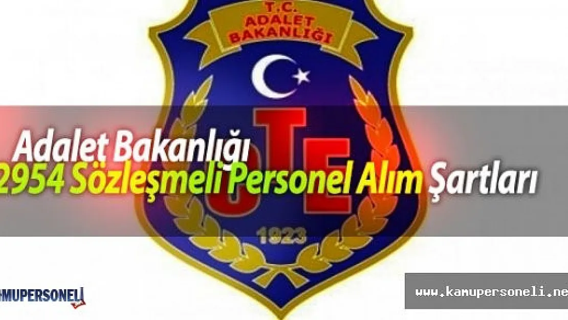 Adalet Bakanlığı Ceza ve Tevkifevleri Genel Müdürlüğü Personel Alım Şartları