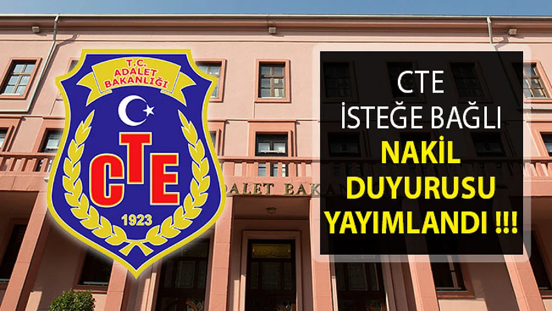 Adalet Bakanlığı CTE 2019 Yılı İsteğe Bağlı Personel Atama Planlamasına İlişkin Duyuru Yayımlandı