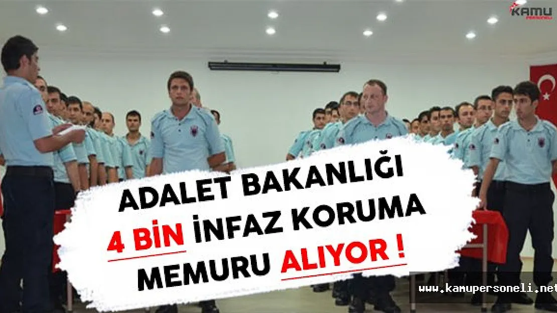 Adalet Bakanlığı CTE KPSS Şartsız 4 Bin İnfaz Koruma Memuru Alıyor
