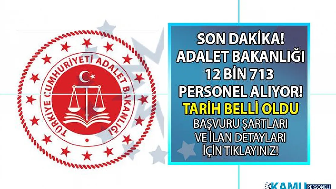 Adalet Bakanlığı personel alım ilanı başvuru tarihi belli oldu! İnfaz Koruma memuru, Zabıt Katibi alımı!