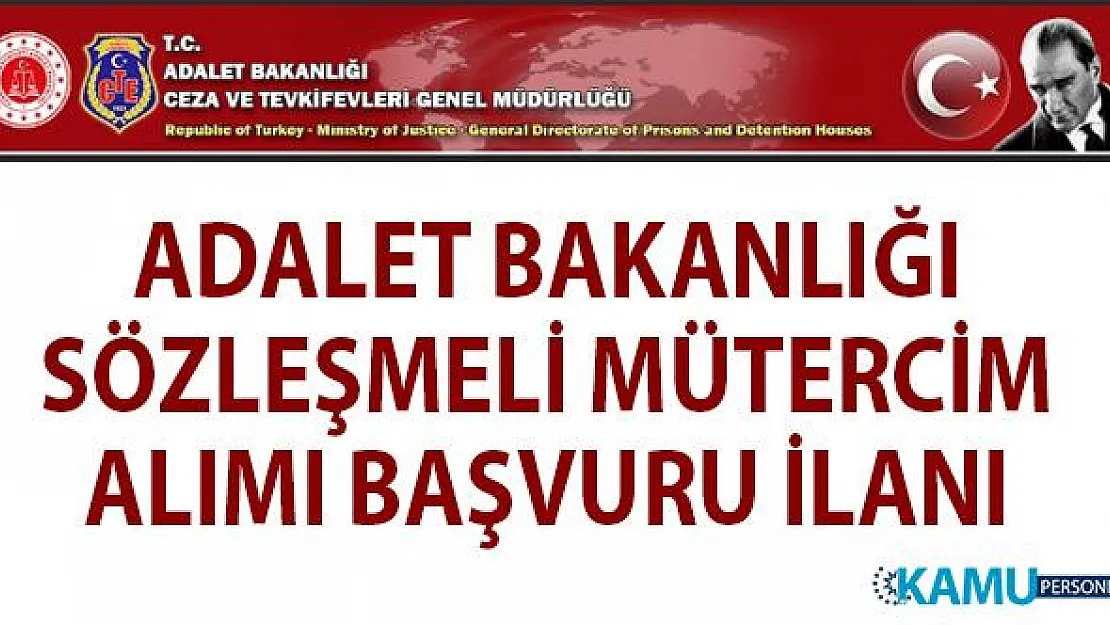 Adalet Bakanlığı sözleşmeli mütercim personel alımı başvuru ilanı ve başvuru şartları!