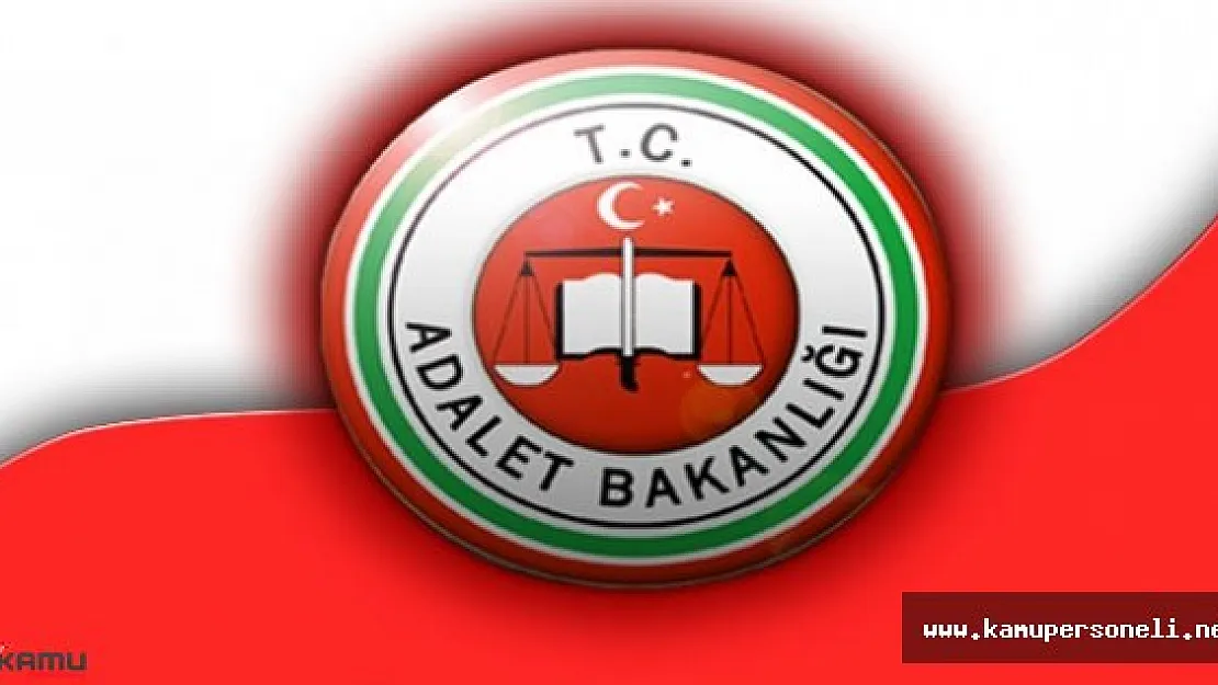 Adalet Bakanlığı Taşra Personeli Nakil İşlemleri Başvuruları Başladı