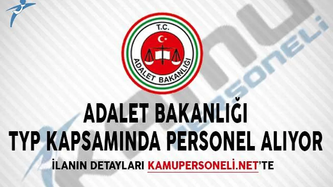 Adalet Bakanlığı TYP Kapsamında Personel Alıyor