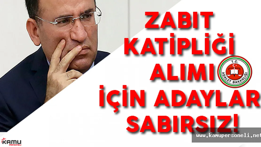 Adalet Bakanlığı Zabıt Katibi Alımı Ne Zaman Yapılacak?