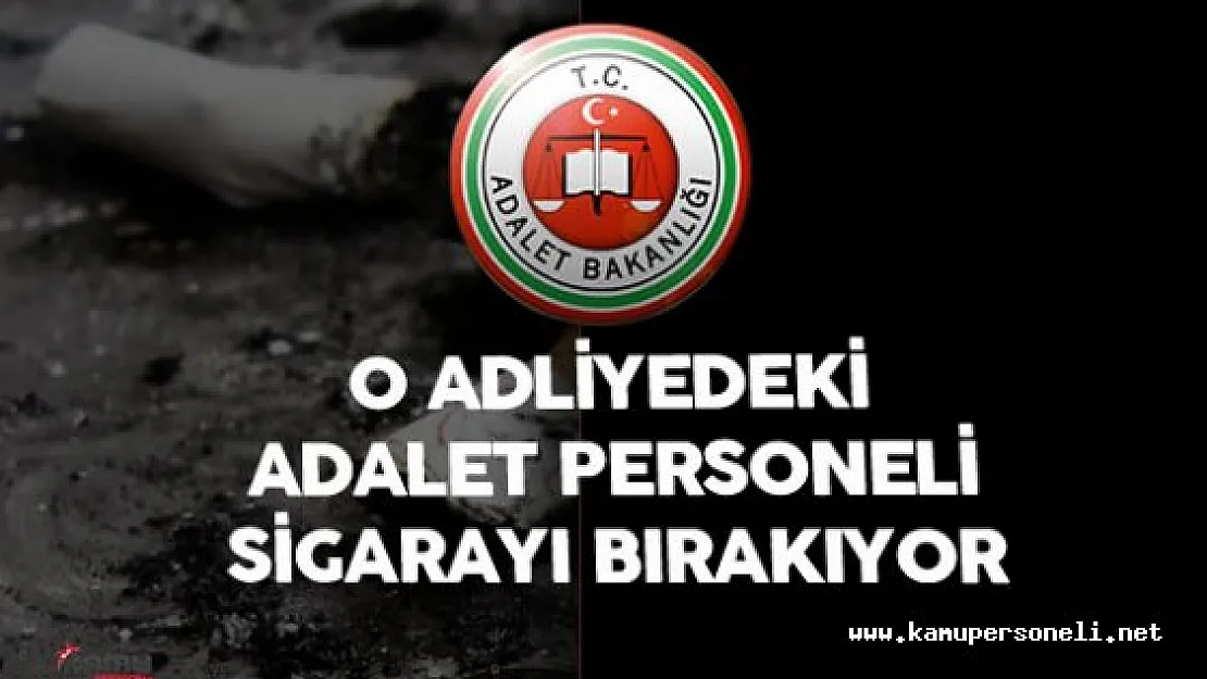 Adalet Personeli Sigara Bırakma Kampanyası