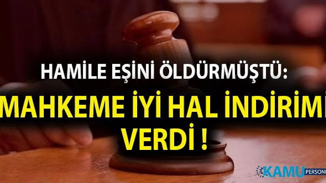 Adana'da Hamile Eşini Öldürdü: İyi Hal ve Haksız Tahrik İndirimi Aldı