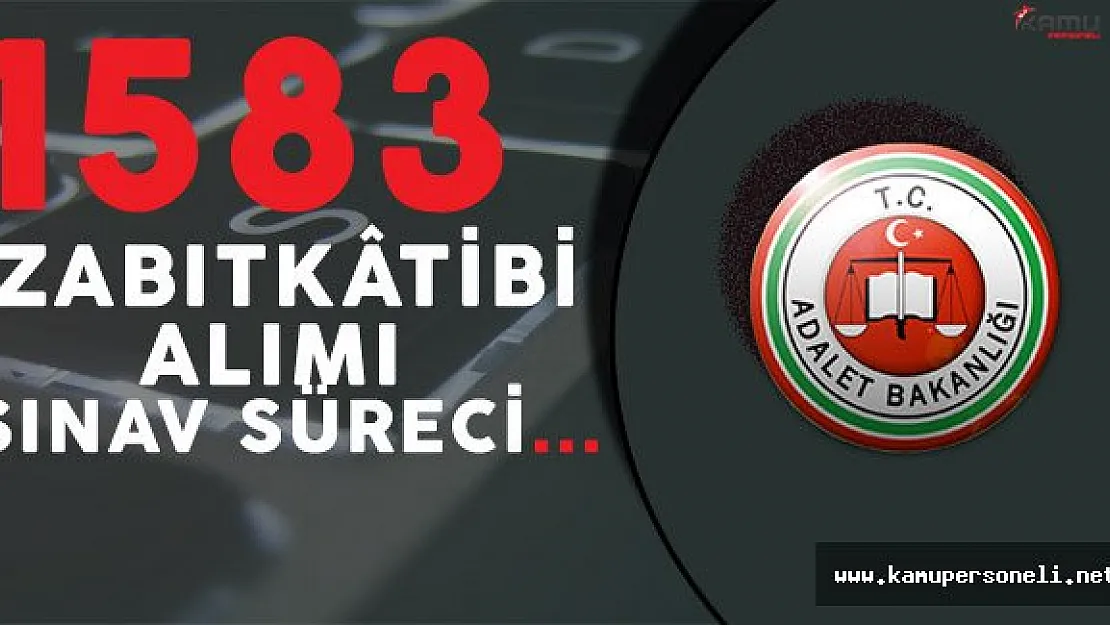 Adaylar Sabırsız ! Zabıt Katibi Alımı İle İlgili Süreç Başlıyor