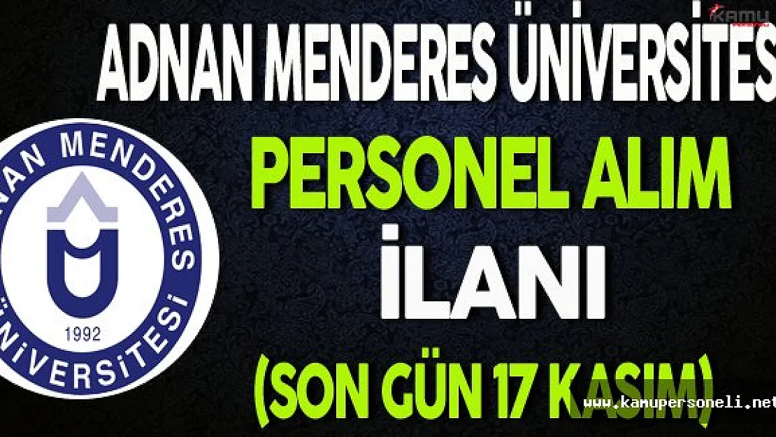 Adnan Menderes Üniversitesi Personel Alım İlanı