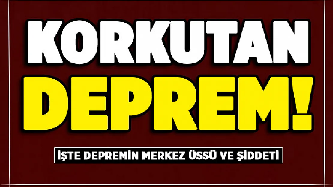AFAD son dakika duyurdu ! O ilimizde korkutan deprem: İşte şiddeti ve merkez üssü