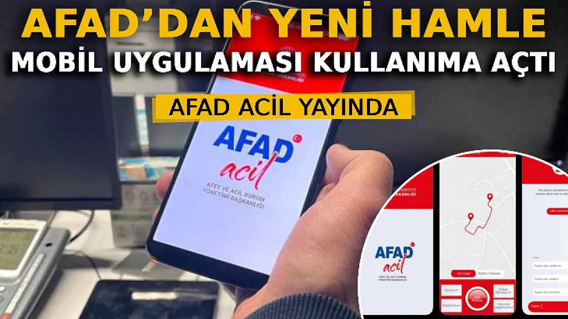 AFAD'dan Yeni Hamle: Mobil Uygulaması Kullanıma Açtı! AFAD Acil Yayında