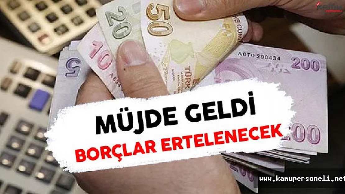 Afet Mağdurlarının Kredi Borçları Erteleniyor