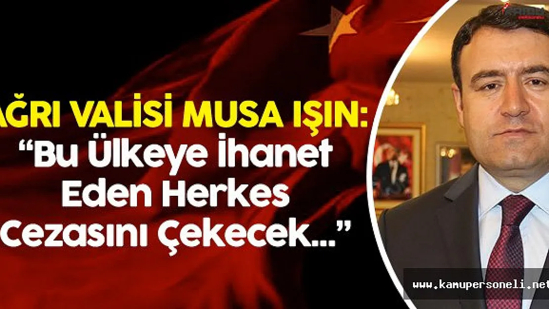 Ağrı Valisi : " Tek bir terörist kalmayana kadar operasyonlar sürecek"