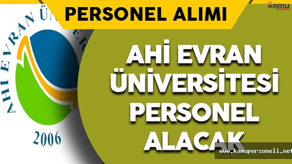 Ahi Evran Üniversitesi Personel Alacak
