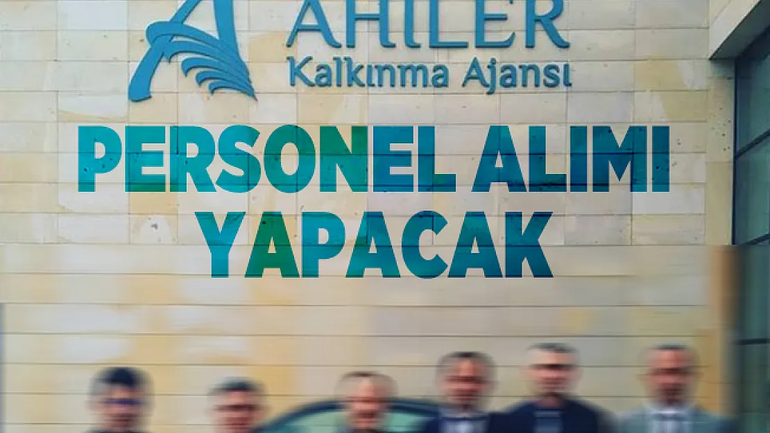 Ahiler Kalkınma Ajansı 2 Uzman Personel, 1 Destek Personeli ve 1 Hukuk Müşaviri alımı yapacak!