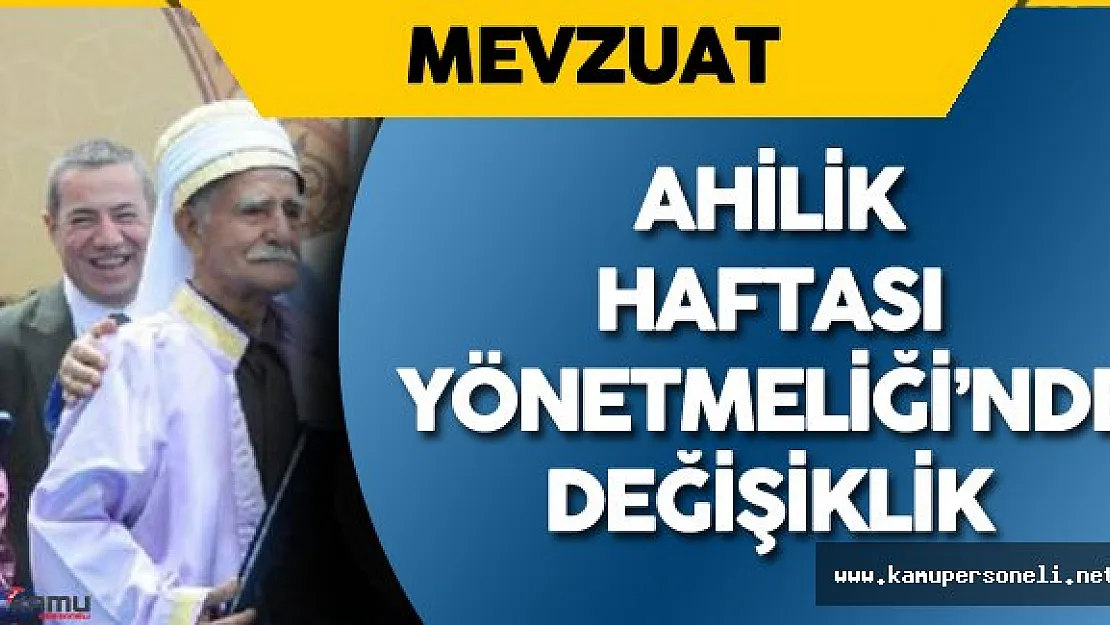 Ahilik Haftası Kutlamaları Yönetmeliği'nde Değişiklik Yapıldı