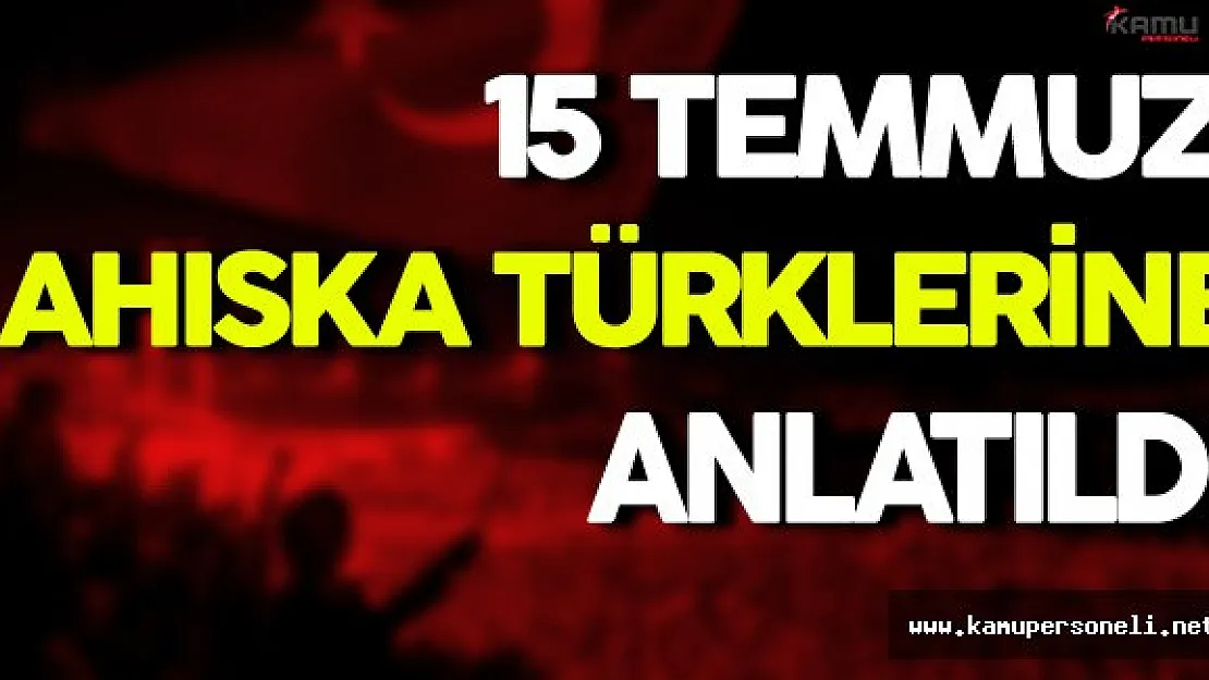 Ahıska Türklerine 15 Temmuz Darbe Girişimi Anlatıldı