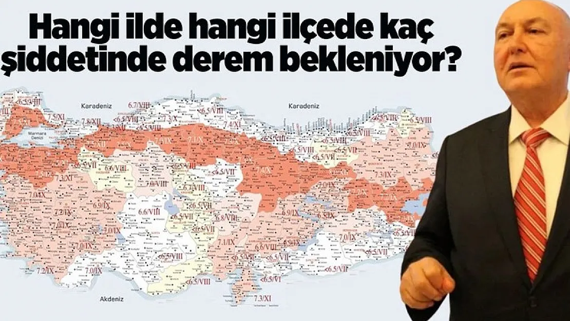 Ahmet Ercan il il duyurdu: Nerede kaç şiddetinde deprem bekleniyor? İşte il il ilçe ilçe deprem haritası