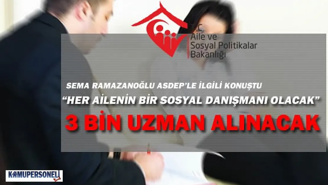Aile Bakanlığı ASDEP Kapsamında 3 Bin Danışman Alacak