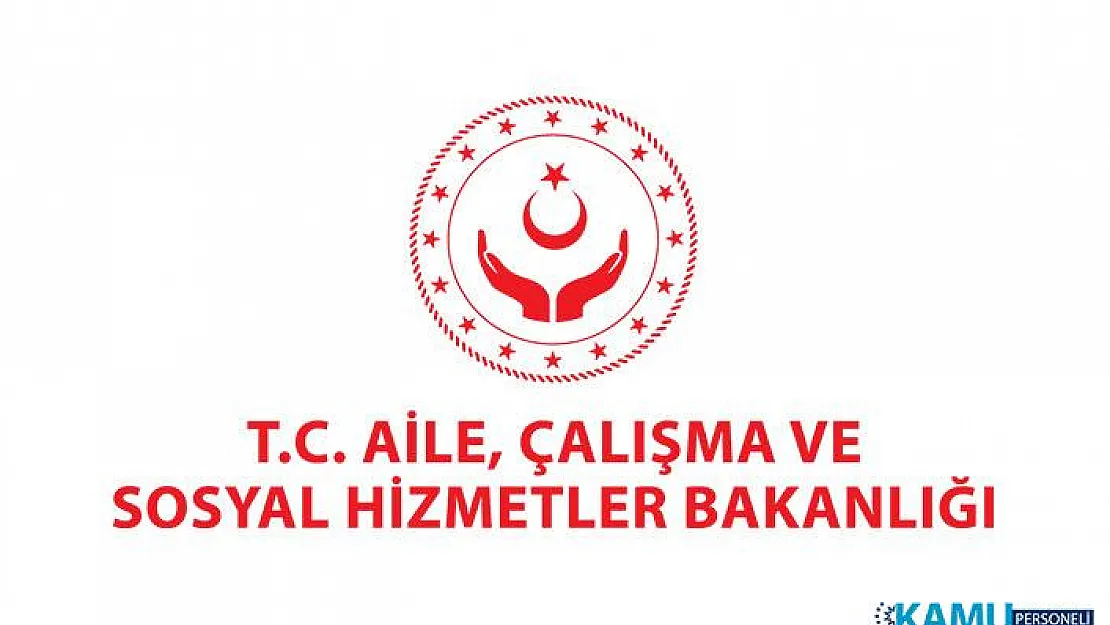 Aile, Çalışma ve Sosyal Hizmetler Bakanlığı Kamu Personeli Alımı Yapacak! SYDV Personeli Alım İlanları