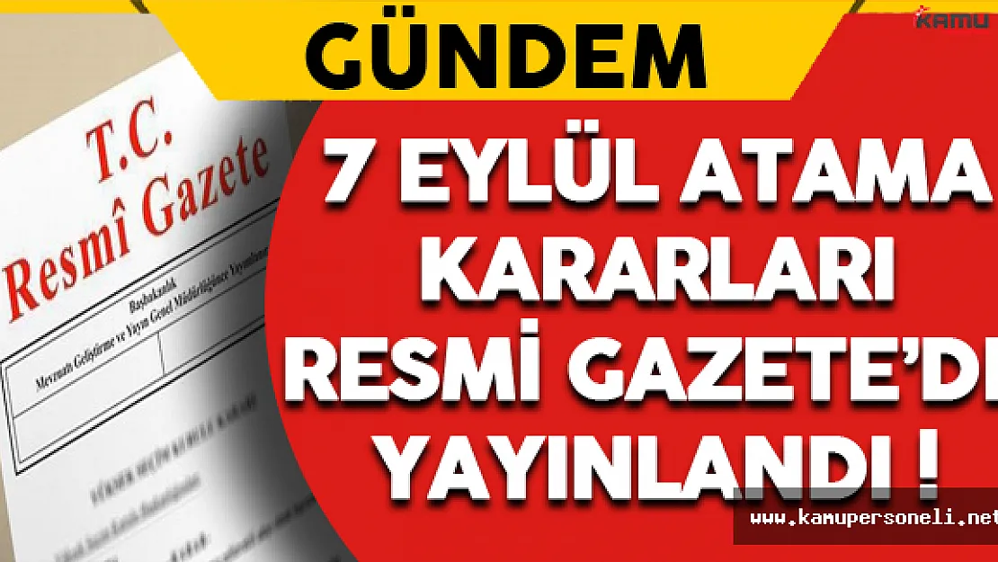 Aile ve Sosyal Politikalar Bakanlığı ve Diğer 3 Bakanlık İçin Atama Kararları Resmi Gazete'de !