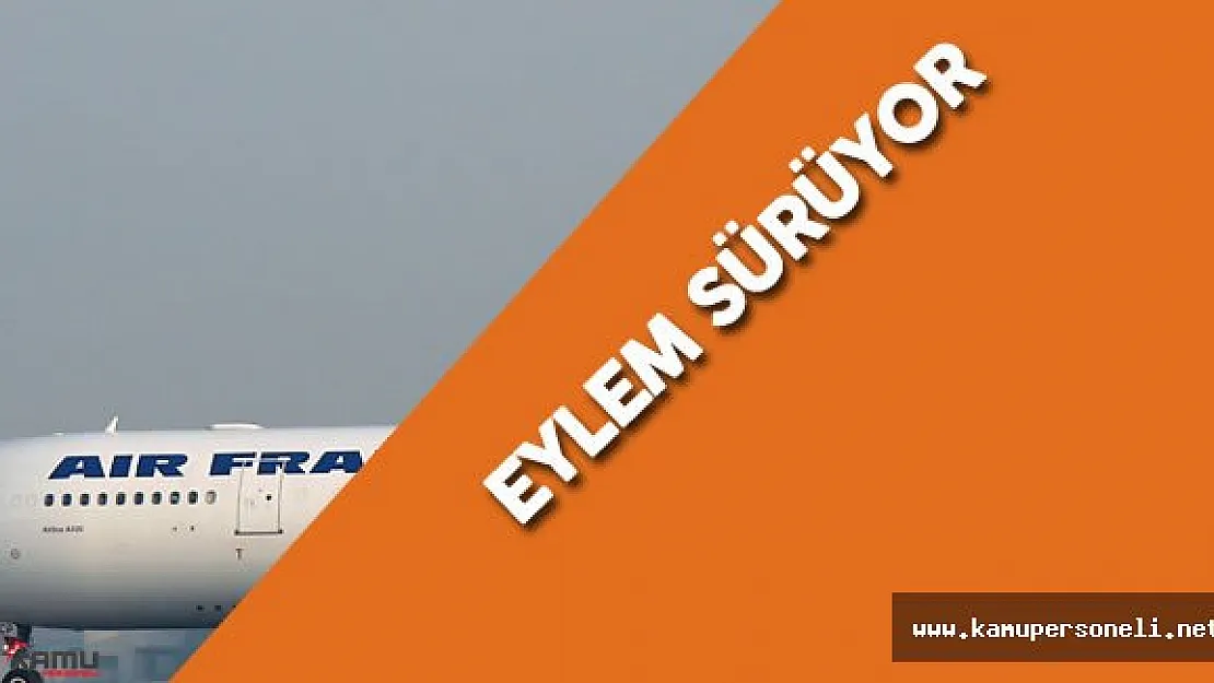 Air France Pilotlarının Eylemi Sürüyor