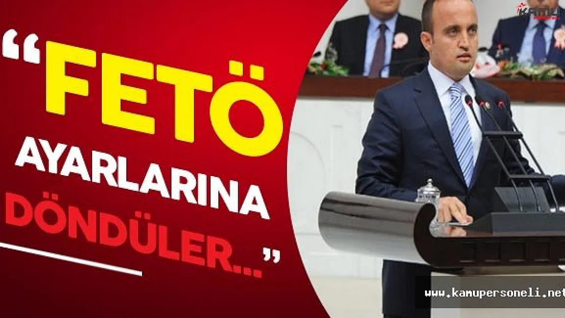 AK Parti Grup Başkanvekili Bülent Turan :" CHP FETÖ Ayarlarına Dönüyor"