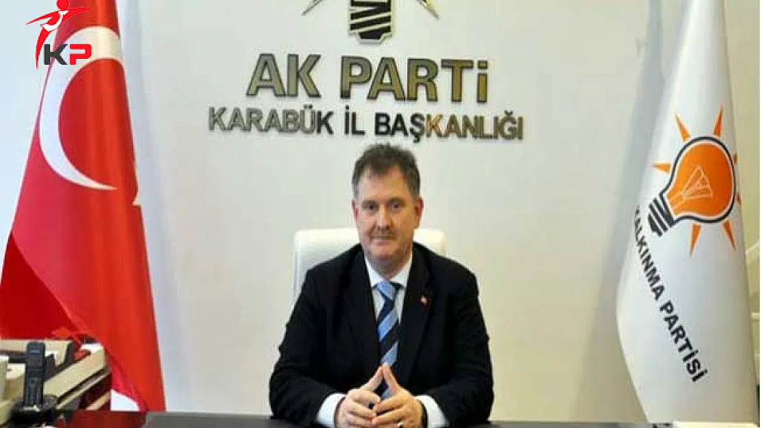 AK Parti Karabük İl Başkanı İstifa Etti!