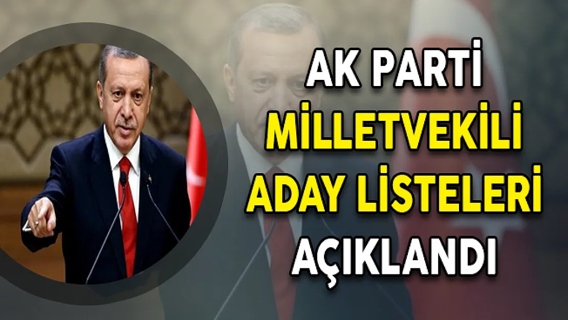 AK Parti Milletvekili Kesin Aday Listesi Belli Oldu