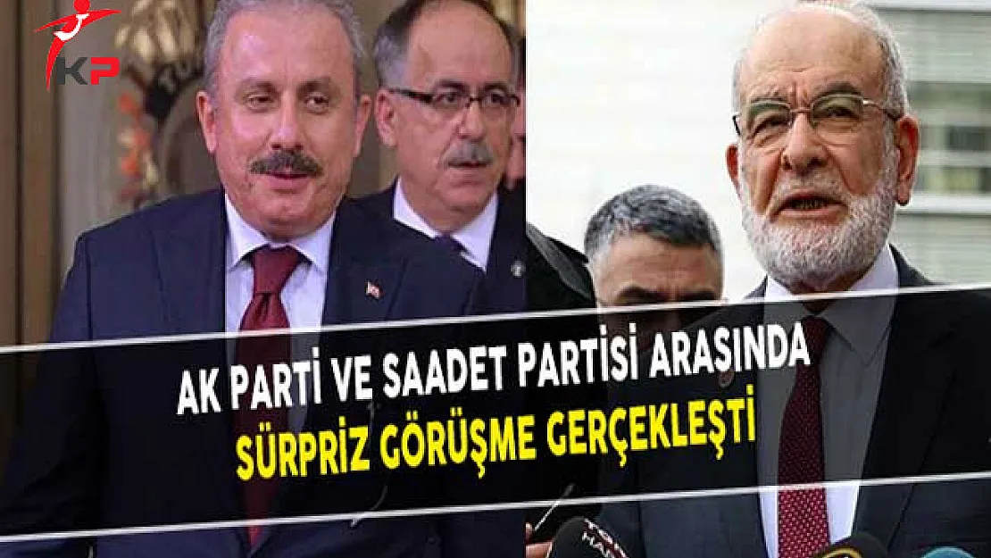 AK Parti ve Saadet Partisi Arasında Sürpriz Görüşme Gerçekleşti
