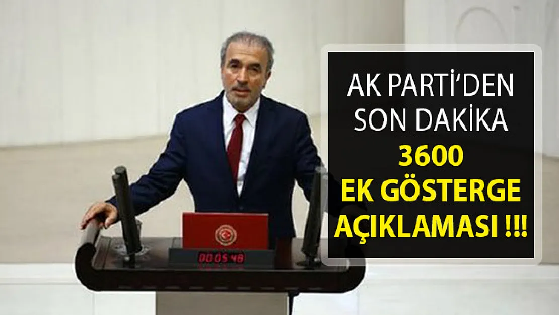 AK Parti'den 3600 Ek Gösterge Hakkında Son Dakika Açıklaması- 3600 Ek Gösterge Ne Zaman Çıkacak?